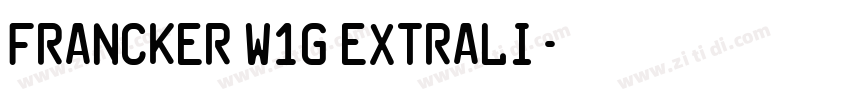 Francker W1G ExtraLi字体转换